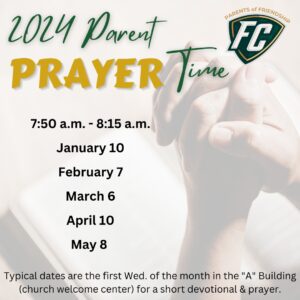 Parent prayer meeting dates 2024 - Jan 10, Feb. 7, Mar 6, Apr 10, May 8